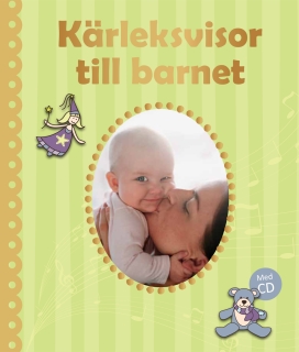 Kärleksvisor till barnet inkl CD i gruppen Noter & böcker / Sång och kör / Sångböcker för barn hos musikskolan.se (9789185575886)