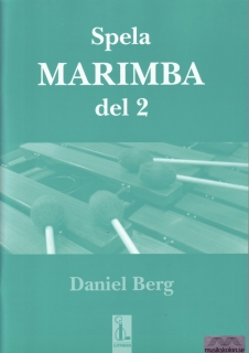Spela marimba 2 i gruppen Noter & böcker / Trummor/Slagverk / Spelskolor hos musikskolan.se (9789188496539)