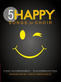 5 Happy Songs for Choir med pianokomp i gruppen Noter & böcker / Sång och kör / Körnoter och flerstämmigt hos musikskolan.se (BOE7731)