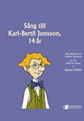 Sång till Karl-Bertil Jonsson 14 år (SAB+pi) i gruppen Noter & böcker / Sång och kör / Körnoter och flerstämmigt hos musikskolan.se (GE11413)