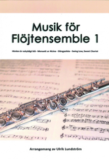 Musik för flöjtensemble 1 i gruppen Noter & böcker / Flöjt / Flute Choir / flöjtensemble hos musikskolan.se (771127)