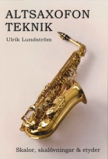 Altsaxofonteknik i gruppen Noter & böcker / Saxofon / Spelskolor, etyder och övningar hos musikskolan.se (771621)