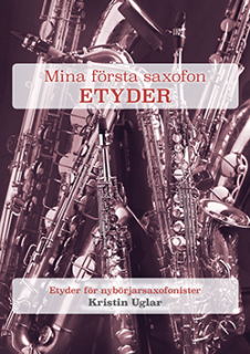 Mina första saxofonetyder i gruppen Noter & böcker / Oboe / Spelskolor, etyder och övningar hos musikskolan.se (771630)
