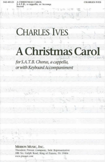 Ives: A Christmas Carol (SATB) i gruppen Noter & böcker / Sång och kör / Körnoter och flerstämmigt hos musikskolan.se (9781598068450)