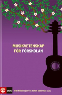 Musikvetenskap för förskolan i gruppen Inspiration & undervisning / För läraren hos musikskolan.se (9789127132344)
