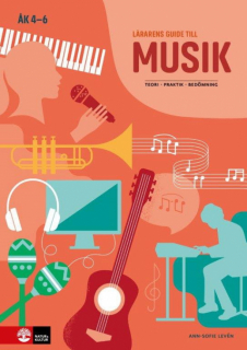 Lärarens guide till Musik åk 4-6 i gruppen Inspiration & undervisning / Läromedel i musik hos musikskolan.se (9789127451629)