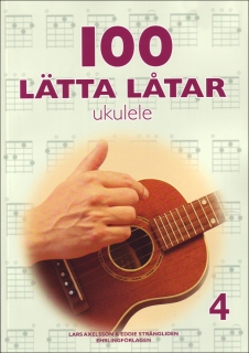 100 Lätta låtar Ukulele 4 i gruppen Noter & böcker / Ukulele / Notsamlingar hos musikskolan.se (9789185662319)