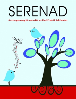 Serenad i gruppen Noter & böcker / Sång och kör / Körnoter och flerstämmigt hos musikskolan.se (9789188181008)