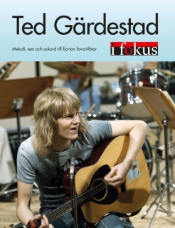 Ted Gärdestad i fokus i gruppen Noter & böcker / Sång och kör / Artistalbum hos musikskolan.se (9789188181107)