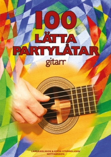 100 Lätta Partylåtar Gitarr i gruppen Noter & böcker / Gitarr/Elgitarr / Notsamlingar hos musikskolan.se (9789188181466)