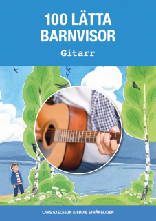 100 Lätta Barnvisor Gitarr i gruppen Noter & böcker / Gitarr/Elgitarr / Notsamlingar hos musikskolan.se (9789188181473)