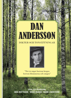 Dan Andersson - Dikter och tonsättningar i gruppen Noter & böcker / Sång och kör / Artistalbum hos musikskolan.se (9789188181596)