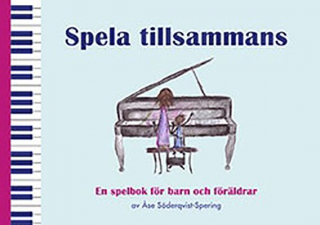 Spela tillsammans i gruppen Noter & böcker / Piano/Keyboard / Flerstämmigt/Ensemble hos musikskolan.se (9789188181756)