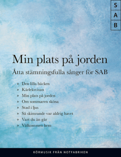 Min Plats På Jorden, SAB i gruppen Noter & böcker / Sång och kör / Körnoter och flerstämmigt hos musikskolan.se (9789188181886)