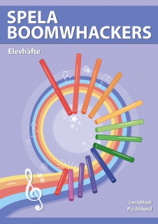 Spela boomwhackers Elevhäfte i gruppen Noter & böcker / Trummor/Slagverk / Spelskolor hos musikskolan.se (9789188251404)