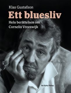Ett bluesliv Hela berättelsen om Cornelis Vreeswijk i gruppen Inspiration & undervisning / För läraren hos musikskolan.se (9789188693167)