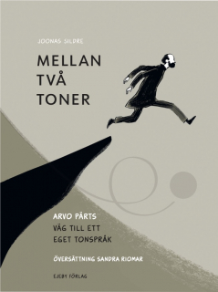 Mellan två toner - Arvo Pärts väg till ett eget tonspråk i gruppen Inspiration & undervisning / För läraren hos musikskolan.se (9789188693358)