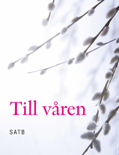 Till Våren kör SATB i gruppen Noter & böcker / Sång och kör / Körnoter och flerstämmigt hos musikskolan.se (9789188937179)