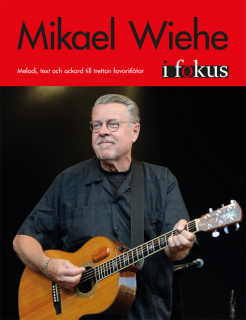 Mikael Wiehe i fokus i gruppen Noter & böcker / Sång och kör / Artistalbum hos musikskolan.se (9789188937445)