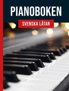 Pianoboken: svenska låtar i gruppen Noter & böcker / Piano/Keyboard / Notsamlingar hos musikskolan.se (9789189852013)