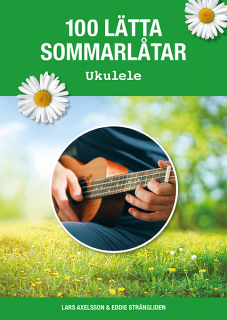 100 lätta sommarlåtar ukulele i gruppen Noter & böcker / Ukulele / Notsamlingar hos musikskolan.se (9789189852020)