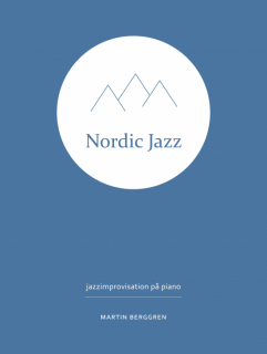 Nordic Jazz - jazzimprovisation på piano i gruppen Noter & böcker / Piano/Keyboard / Pianoskolor hos musikskolan.se (9789189852112)
