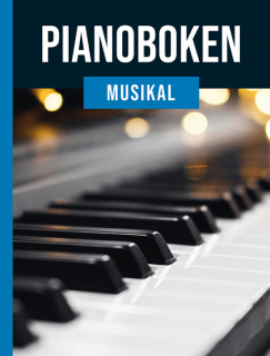 Pianoboken Musikal i gruppen Noter & böcker / Piano/Keyboard / Notsamlingar hos musikskolan.se (9789189852211)