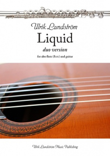 Ulrik Lundström: Liquid (trioversion; altflöjt, cello, gitarr) i gruppen Noter & böcker / Flöjt / Altflöjt och basflöjt hos musikskolan.se (9790706902128)