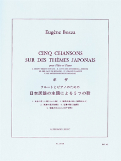 Bozza: 5 Chans. Japonais/Fl+pi i gruppen Noter & böcker / Flöjt / Flöjt med pianoackompanjemang hos musikskolan.se (AL25438)