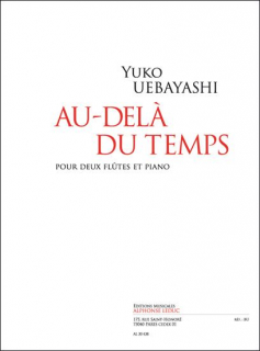 Uebayashi: Beyond Time för två flöjter och piano (Au-dela du temps) i gruppen Noter & böcker / Flöjt / Duetter - 2 flöjter / 2 flöjter+piano hos musikskolan.se (AL30438)
