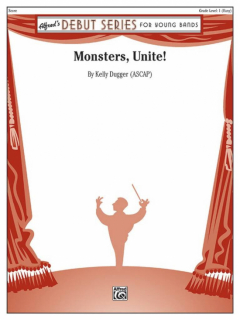 Kelly Dugger: Monsters, Unite! för blåsorkester i gruppen Noter & böcker / Blåsorkester / Blåsorkester, Concert band etc hos musikskolan.se (ALF0049097)