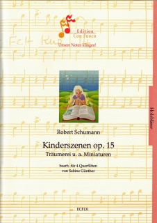 Schumann: Kinderszenen op 15 Flöjtkvartett i gruppen Noter & böcker / Flöjt / Flerstämmigt/Ensemble hos musikskolan.se (ECF131)
