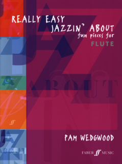 Wedgwood: Really Easy Jazzin' About for Flute i gruppen Noter & böcker / Flöjt / Flöjt med pianoackompanjemang hos musikskolan.se (FAB571520979)