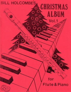 Bill Holcombe's Christmas Album volume 1 i gruppen Noter & böcker / Flöjt / Flöjt med pianoackompanjemang hos musikskolan.se (FX101)