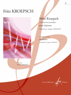 Mini-Kroepsch: 138 Exercices Journaliers Cahier 1 : Elementaire i gruppen Noter & böcker / Klarinett / Spelskolor, etyder och övningar hos musikskolan.se (GB5244)