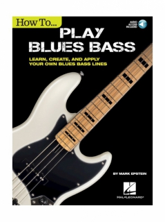 How To Play Blues Bass - Learn, Create And Apply Your Own Bl i gruppen Noter & böcker / Elbas / Spelskolor hos musikskolan.se (HL00260179)