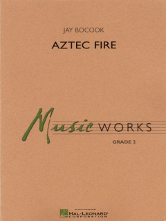 Bocook: Aztec Fire för Concert Band partitur och stämmor i gruppen Noter & böcker / Blåsorkester / Blåsorkester övrigt hos musikskolan.se (HL04002200)