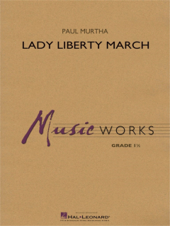 Murtha: Lady Liberty March stämmor i gruppen Noter & böcker / Blåsorkester / Blåsorkester övrigt hos musikskolan.se (HL04005141)