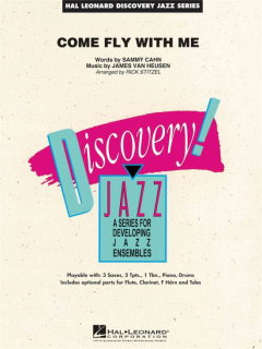 Heusen/Cahn: Come Fly with Me for Jazz Ensemble grade 1,5 i gruppen Noter & böcker / Blåsorkester / Blåsorkester, Concert band etc hos musikskolan.se (HL07470765)