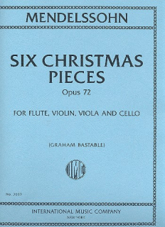 Mendelssohn: Six Christmas Pieces op. 72 (Flute and String Trio) i gruppen Noter & böcker / Flöjt / Flöjt med stråkinstrument hos musikskolan.se (IMC3669)