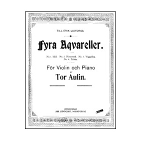 Aulin: Fyra Aqvareller för violin och piano i gruppen Noter & böcker / Violin / Klassiska noter hos musikskolan.se (LUN5701043)