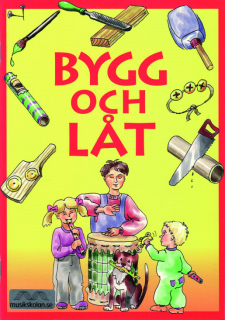 Bygg och låt i gruppen Noter & böcker / Musikteori/Inspiration/Fakta hos musikskolan.se (LUTF88496074)