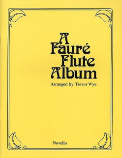 Fauré: Flute Album (Wye) Fl+pi i gruppen Noter & böcker / Flöjt / Flöjtalbum hos musikskolan.se (NOV120542)