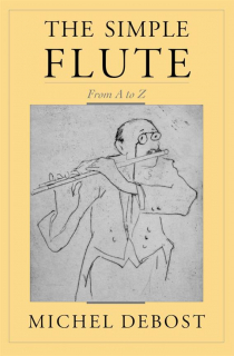 Debost: The Simple Flute From A to Z i gruppen Noter & böcker / Flöjt / Flöjtlitteratur hos musikskolan.se (OUP9780195145212)