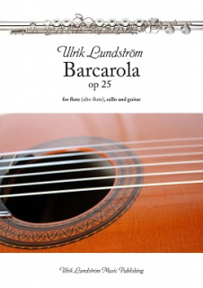 Lundström: Barcarola op 25 /Flute (Alto Flute) Cello and guitar i gruppen Noter & böcker / Flöjt / Övrig kammarmusik med flöjt hos musikskolan.se (UL105)