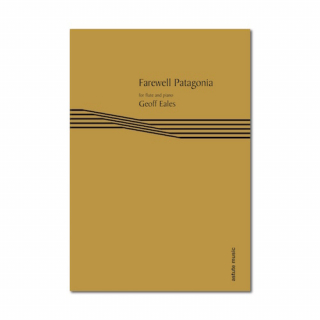 Geoff Eales: Farewell Patagonia flöjt och piano i gruppen Noter & böcker / Flöjt / Flöjt med pianoackompanjemang hos musikskolan.se (am432-18)