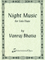 Bhatia: Night Music (Sangit Raat) for Solo Flute