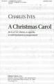 Ives: A Christmas Carol (SATB)