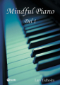 Lars Tidholm: Mindful Piano Del 1