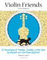 Violin Friends: 12 variations of Twinkle Twinkle Little Star för pianokvartett